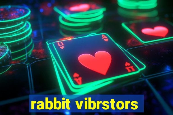 rabbit vibrstors