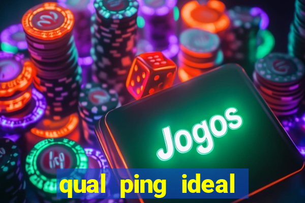 qual ping ideal para jogos online