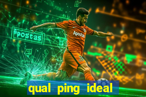 qual ping ideal para jogos online