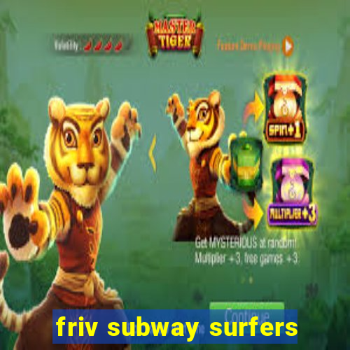 friv subway surfers