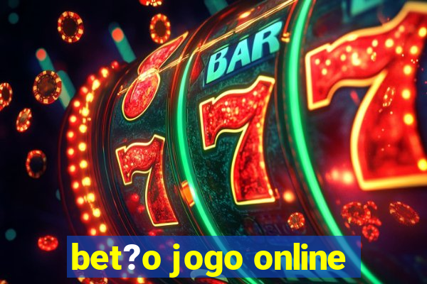 bet?o jogo online