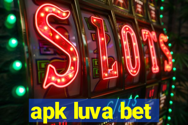 apk luva bet