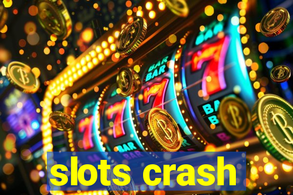 slots crash