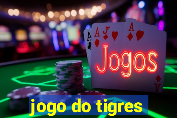 jogo do tigres