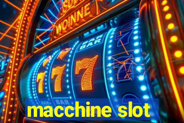 macchine slot