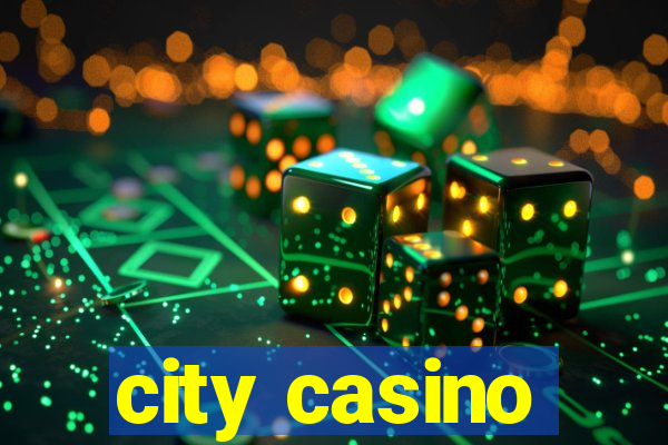 city casino