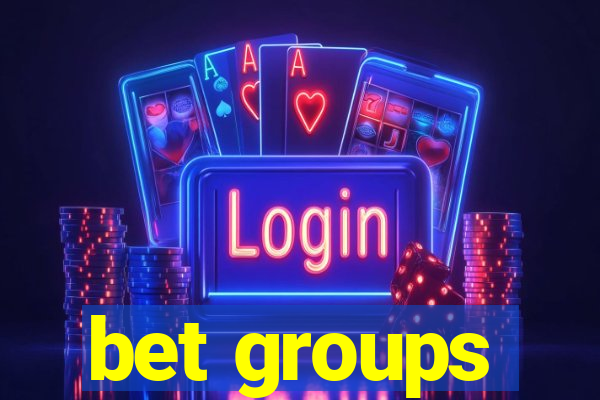 bet groups