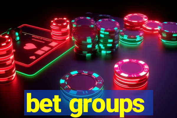 bet groups