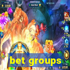 bet groups