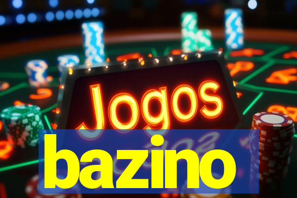 bazino