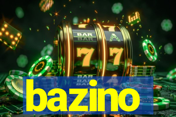 bazino