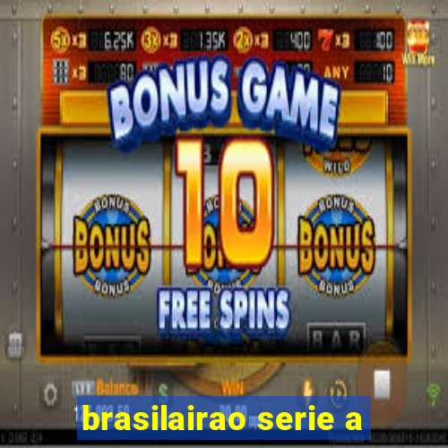 brasilairao serie a