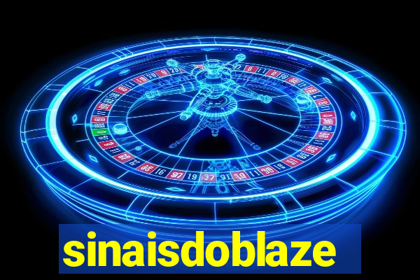 sinaisdoblaze