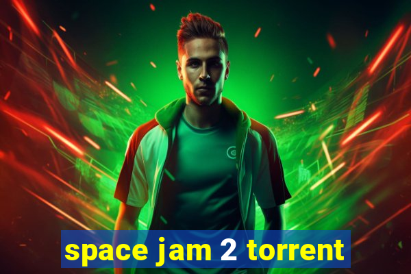 space jam 2 torrent