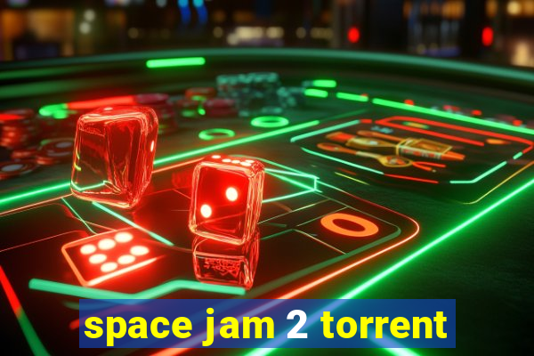 space jam 2 torrent