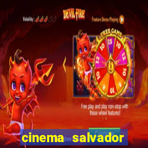 cinema salvador shopping norte