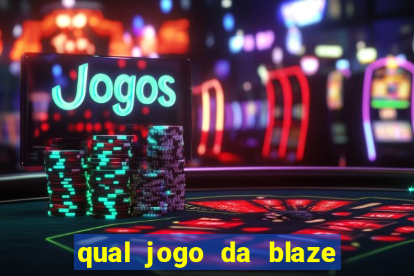 qual jogo da blaze ta pagando agora