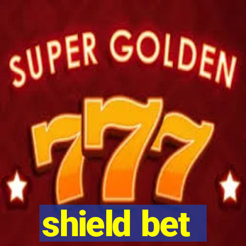 shield bet