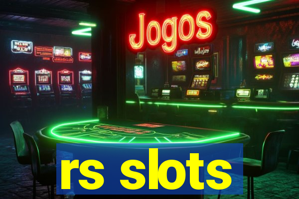 rs slots