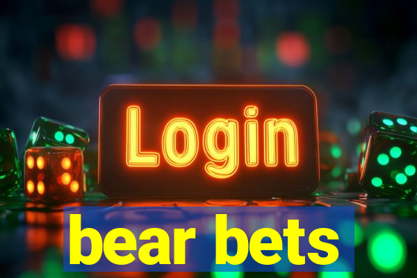 bear bets