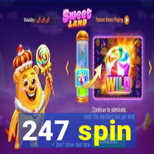 247 spin