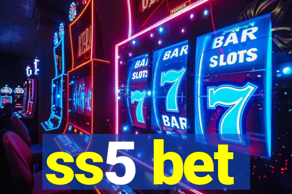 ss5 bet