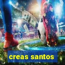 creas santos