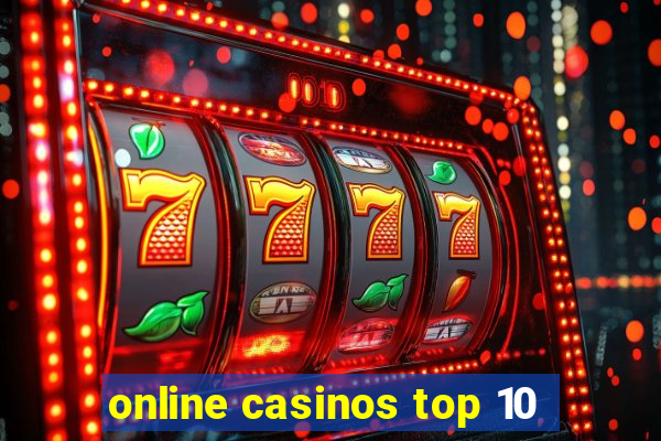 online casinos top 10