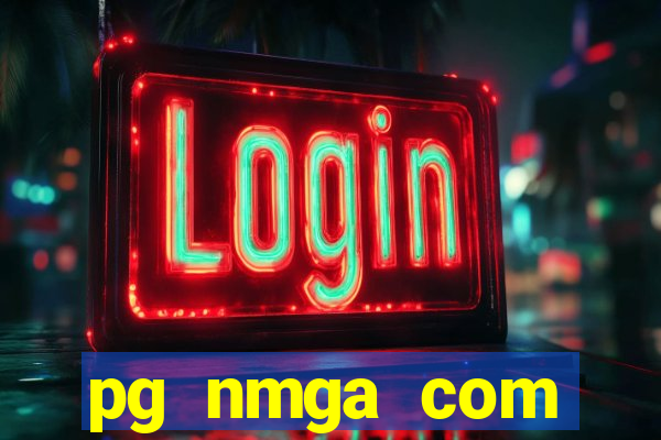 pg nmga com fortune tiger login download