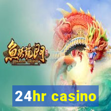 24hr casino