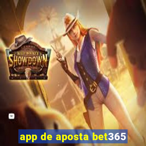 app de aposta bet365