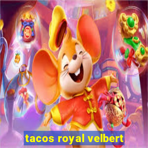 tacos royal velbert