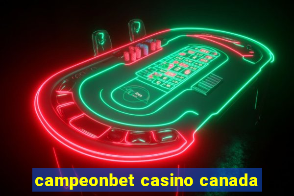 campeonbet casino canada