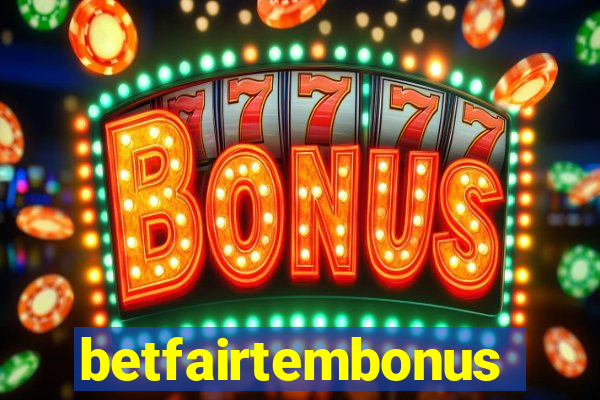 betfairtembonus