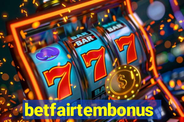 betfairtembonus