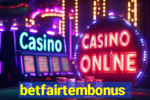 betfairtembonus