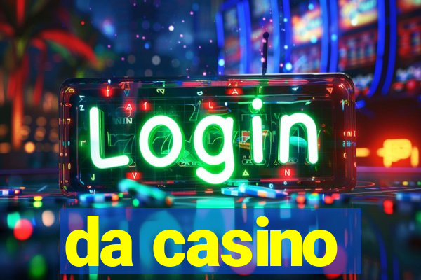 da casino