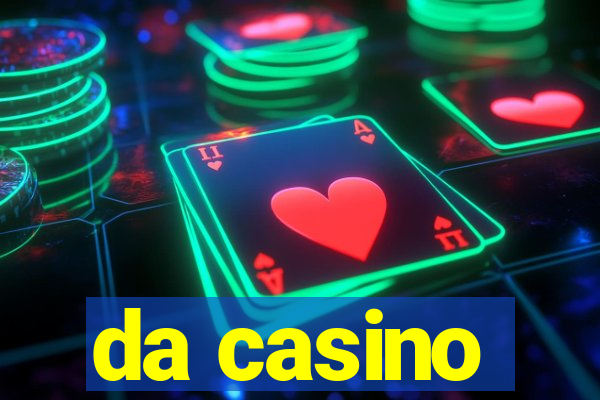 da casino