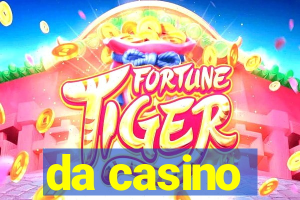 da casino