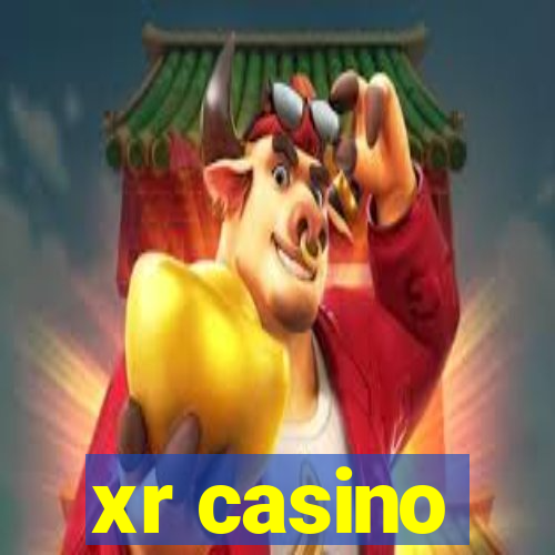 xr casino