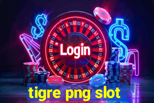 tigre png slot