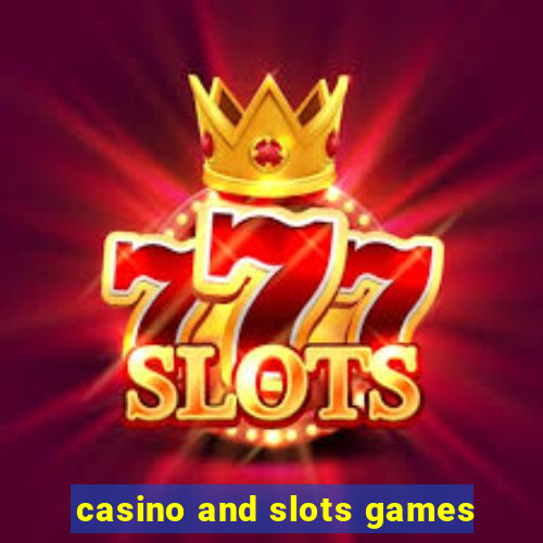 casino and slots games