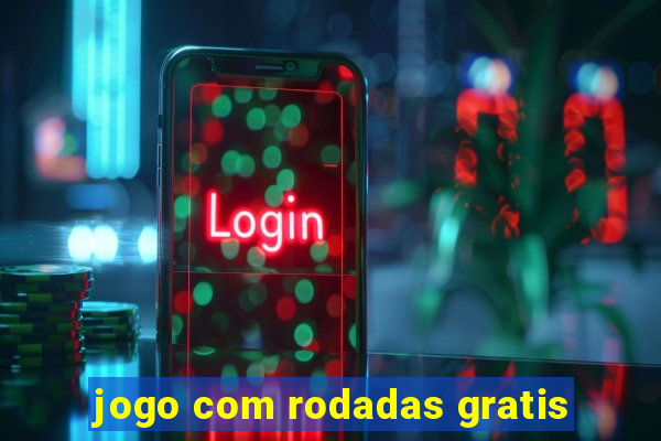 jogo com rodadas gratis