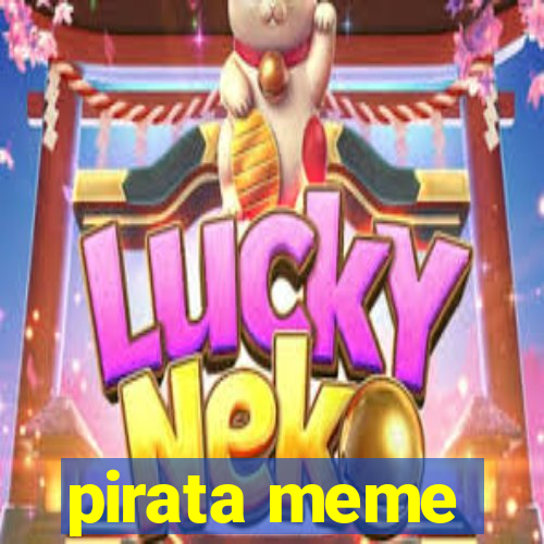 pirata meme