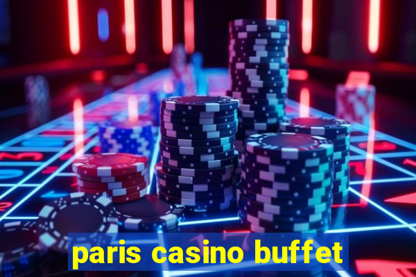 paris casino buffet