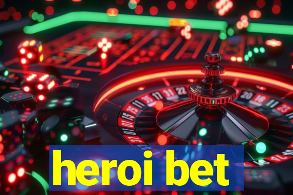 heroi bet