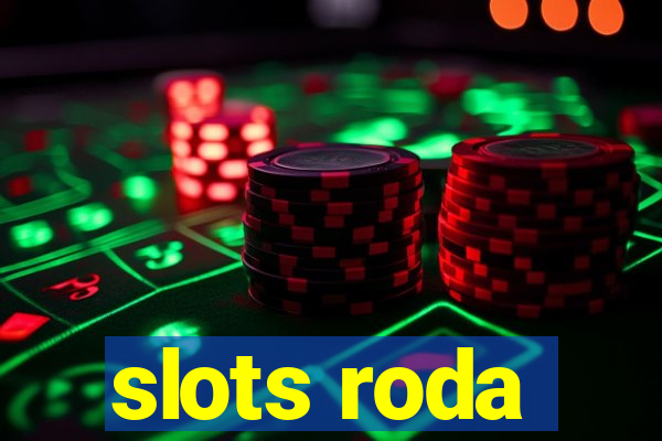 slots roda