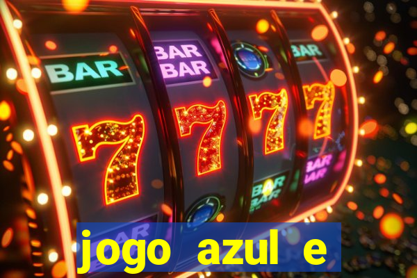 jogo azul e vermelho aposta