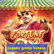 jogada gratis betano