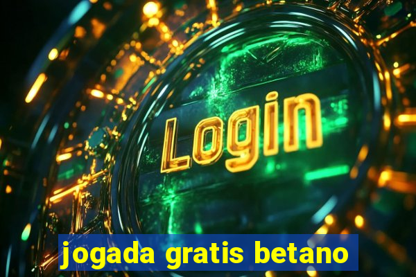 jogada gratis betano